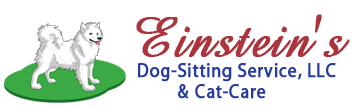 Einsteins Dog-Sitting Service, LLC and Cat Care
